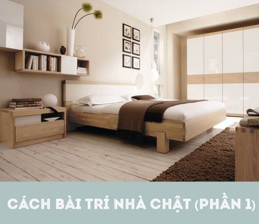 Cách bài trí nhà chật ( Phần 1)